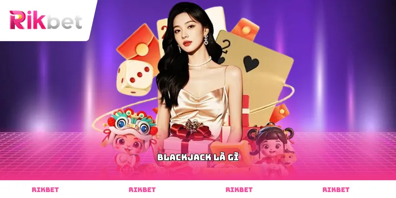 blackjack là gì