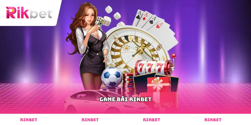Game bài Rikbet