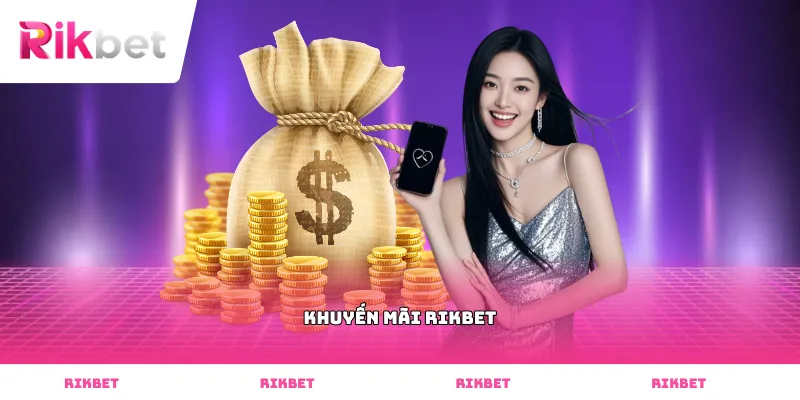 Khuyến mãi Rikbet
